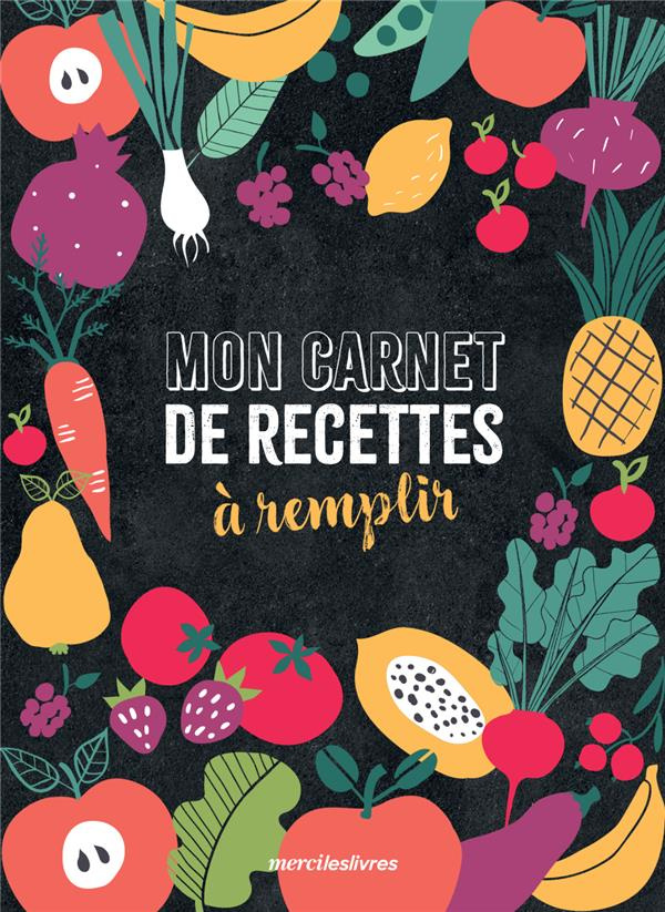 Mon carnet de recettes à remplir