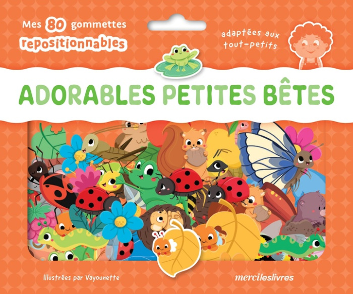 Adorables petites bêtes. Mes 80 gommettes repositionnables