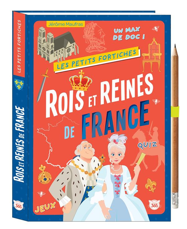 Rois et reines de France. Avec 1 crayon