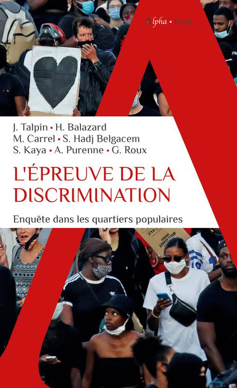 L'épreuve de la discrimination. Enquête dans les quartiers populaires
