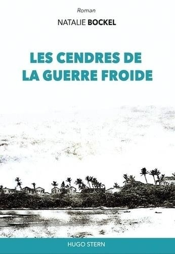 Les cendres de la guerre froide