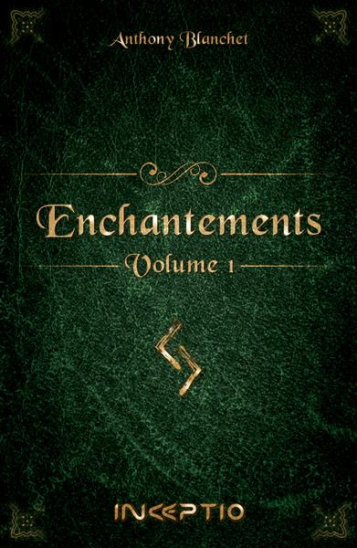 Enchantements Tome 1