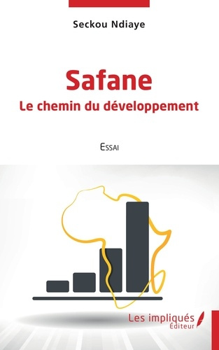 Safane. Le chemin du développement