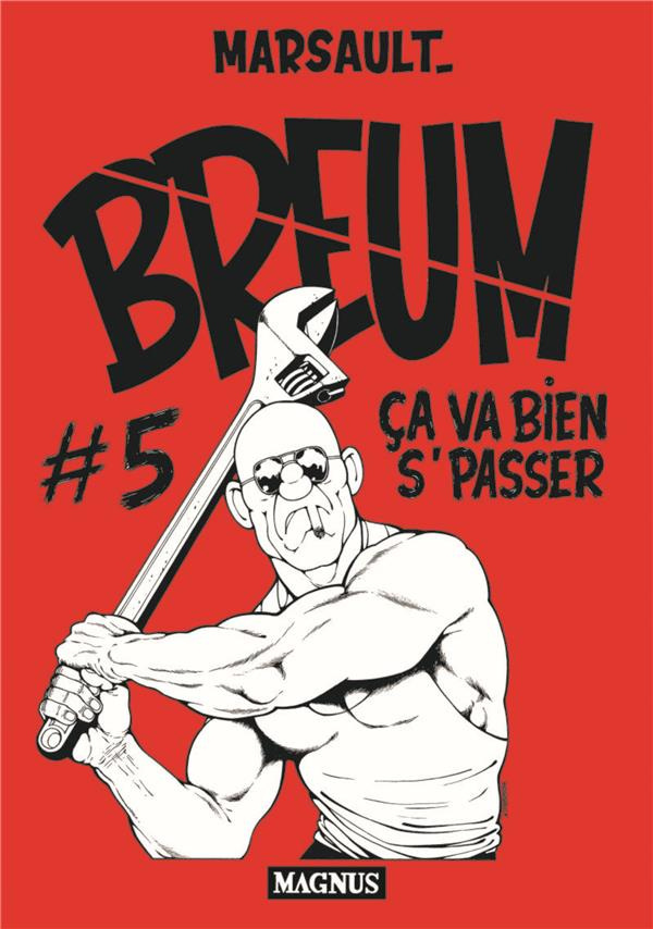 Breum Tome 5 : Ça va bien s'passer
