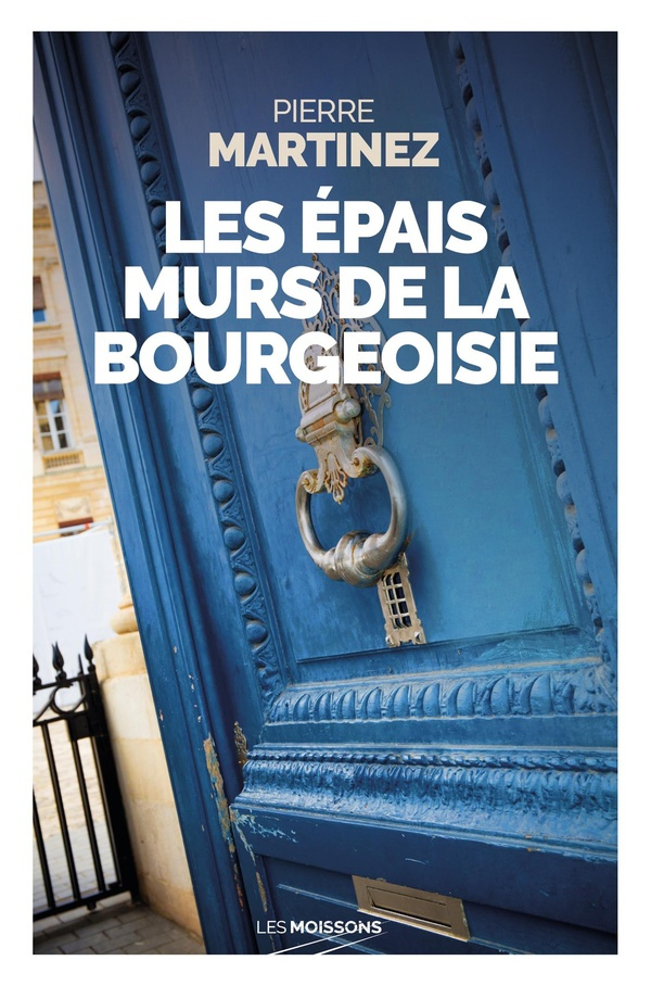 Les épais murs de la bourgeoisie