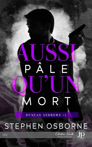 Duncan Andrews Tome 1 : Aussi pâle qu'un mort