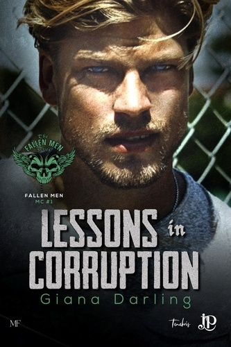 Fallen men MC Tome 1 : Lessons in corruption