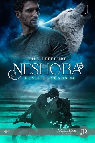 Devil's Lycans Tome 4 : Neshoba
