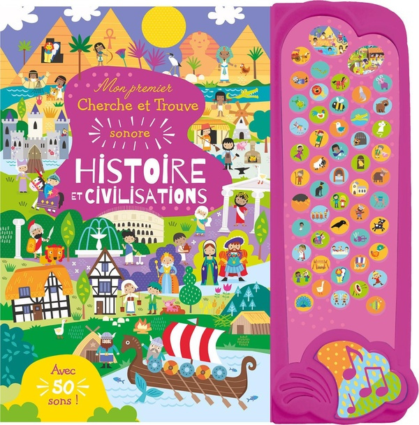Mon premier cherche et trouve sonore Histoire et civilisations. Avec 50 sons