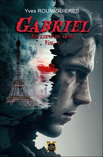 Gabriel Tome 3 - Les liens du Sang