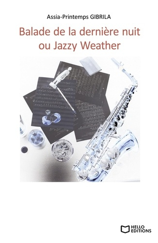 Balade de la dernière nuit ou Jazzy Weather