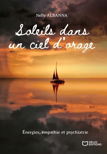 Soleils dans un ciel d'orage. Energies, empathie et psychiatrie
