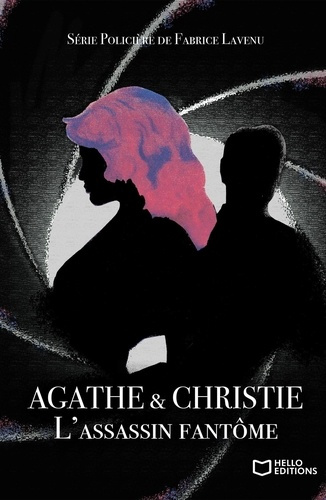Agathe & Christie. L'assassin fantôme