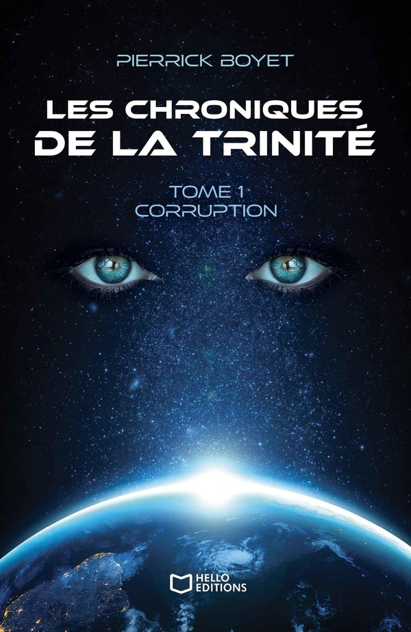 Les Chroniques de la Trinité. Tome 1, Corruption