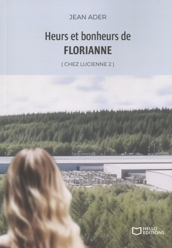 Chez Lucienne Tome 2 : Heurs et bonheurs de Florianne