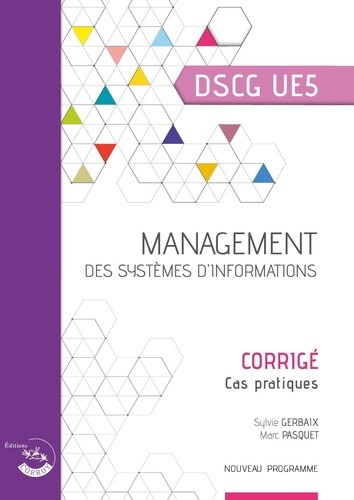 Management des systèmes d'information DSCG UE5. Corrigé, Edition 2022-2023