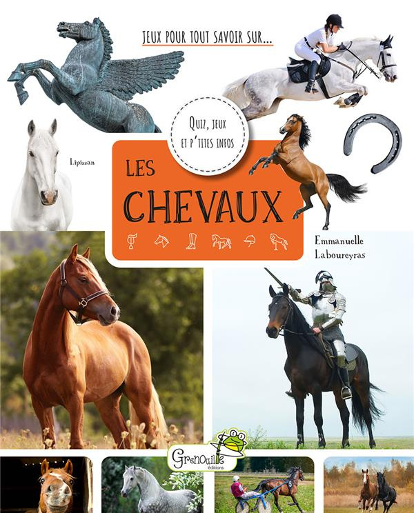 Les chevaux. Quiz, jeux et p'tites infos