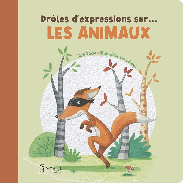 Drôles d'expressions sur... les animaux