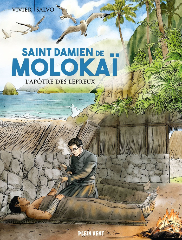 Saint Damien de Molokaï, l'apôtre des lépreux