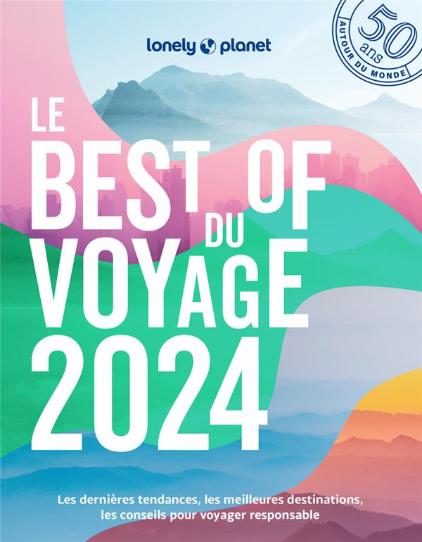 Le Best of du voyage. Les dernières tendances, les meilleurs destinations, les conseils pour voyager