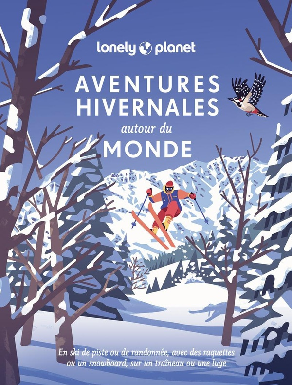 Aventures hivernales autour du monde. En ski de piste ou de randonnée, avec des raquettes ou un snow