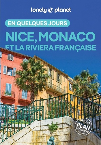 Nice, Monaco et la Riviera française en quelques jours. 4e édition. Avec 1 plan détachable