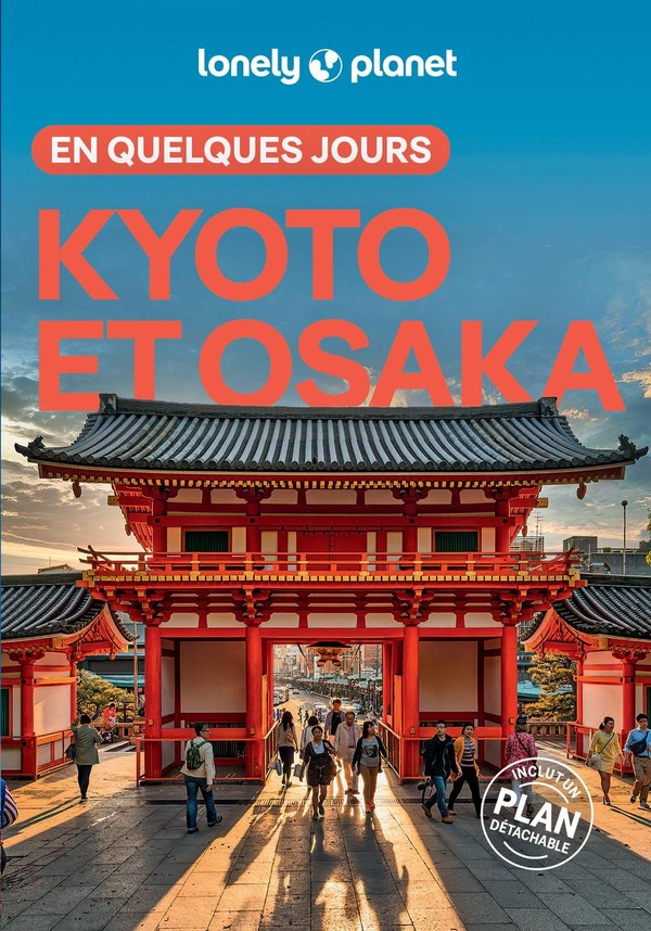 Kyoto et Osaka en quelques jours. 4e édition. Avec 1 Plan détachable