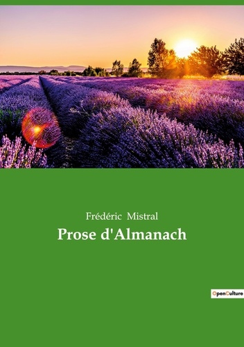 Prose d'Almanach. Un voyage poétique au coeur de la Provence d'antan