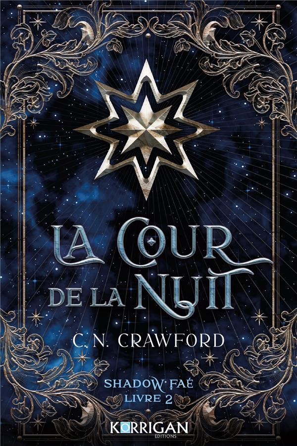 Shadow Faé Tome 2 : La cour de la nuit