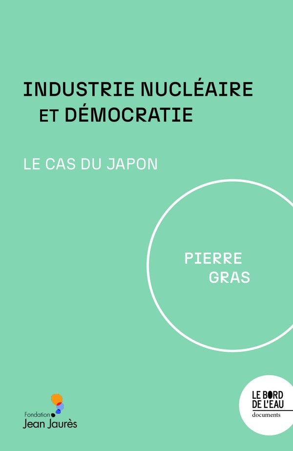 Industrie nucléaire et démocratie. Le cas du Japon