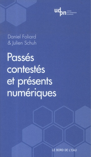 Passés contestés et présents numériques