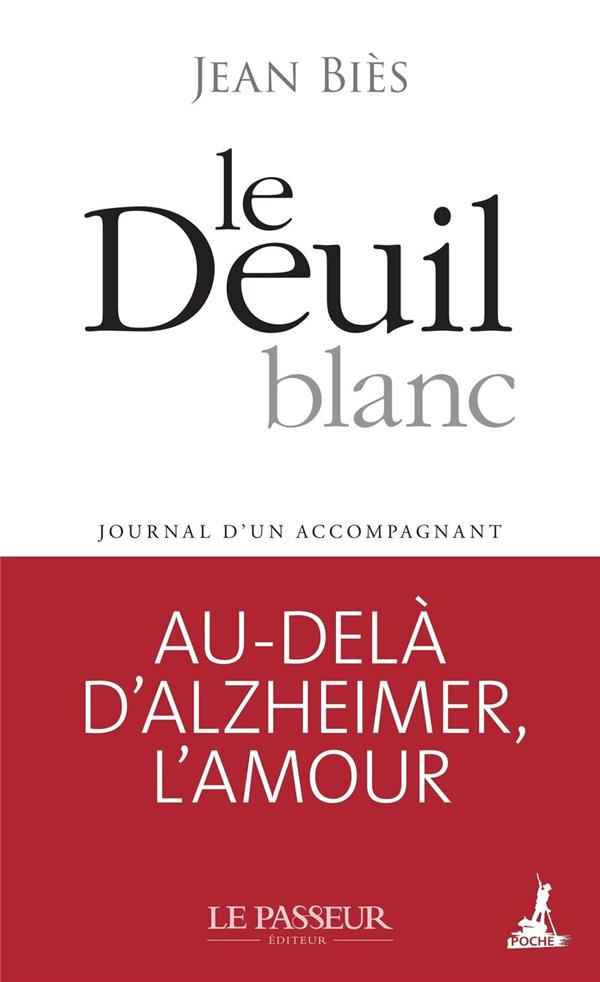 Le Deuil blanc. Journal d'un accompagnant