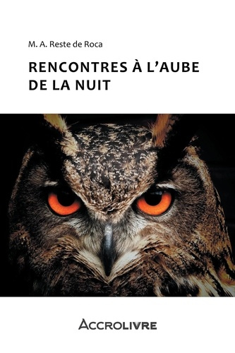 Rencontres à l'aube de la nuit