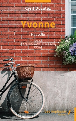 Yvonne. Edition bilingue français-ch'ti