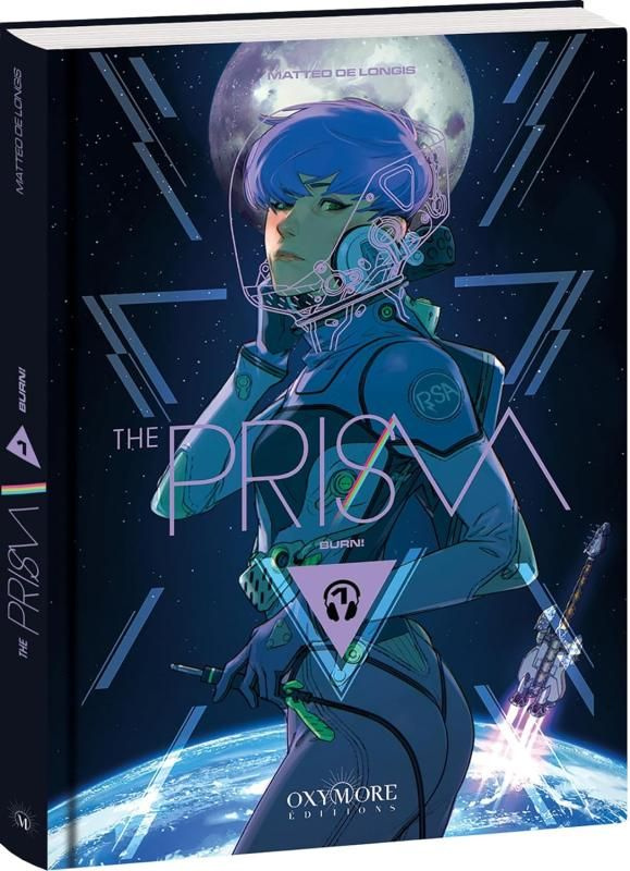 The Prism. Burn ! Tome 1