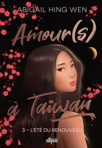 Amour(s) à Taïwan Tome 3 : L'été du renouveau