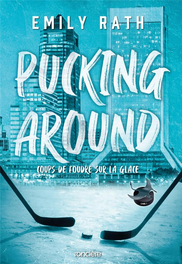 Pucking Around/01/Coups de foudre sur la glace
