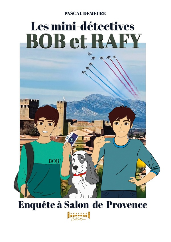 Bob et Rafy. Enquête à Salon-de-Provence