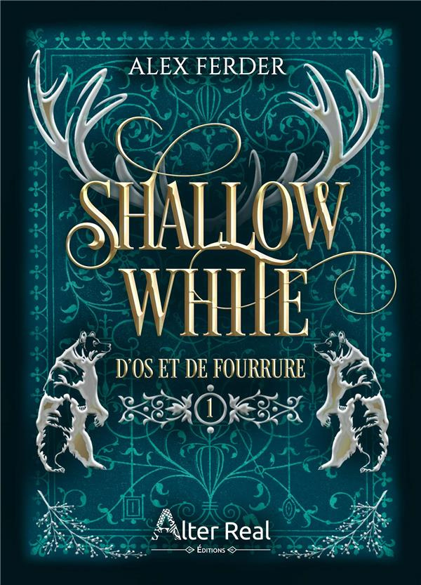 Shallow White Tome 1 : D'os et de fourrure