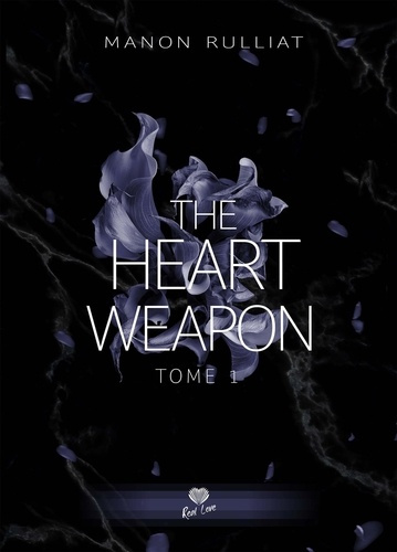 The heart weapon Tome 1 : Je t'apprendrai les mots