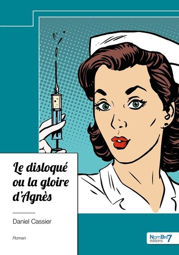 Le disloqué ou la gloire d'Agnès