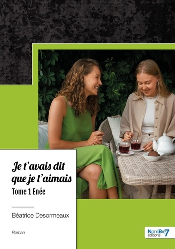 Je t'avais dit que je t'aimais Tome 1