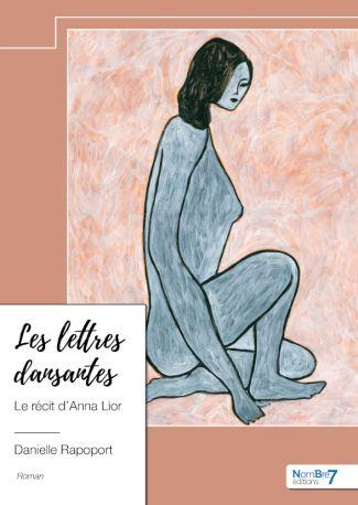 Les lettres dansantes. Le récit d'Anna Lior
