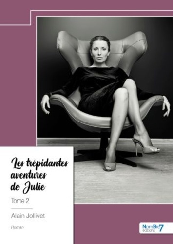 Les trépidantes aventures de Julie. Tome 2