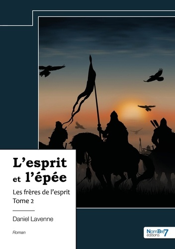 L'esprit et l'épée Tome 2 : Les frères de l'esprit