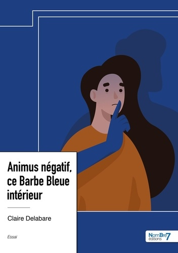Animus négatif, ce Barbe Bleue intérieur