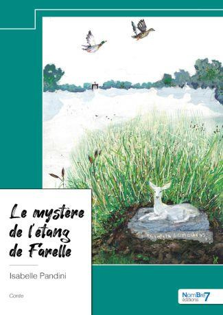Le mystère de l’étang de Farelle