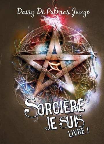 Hispéria. Tome 1, Sorcière je suis