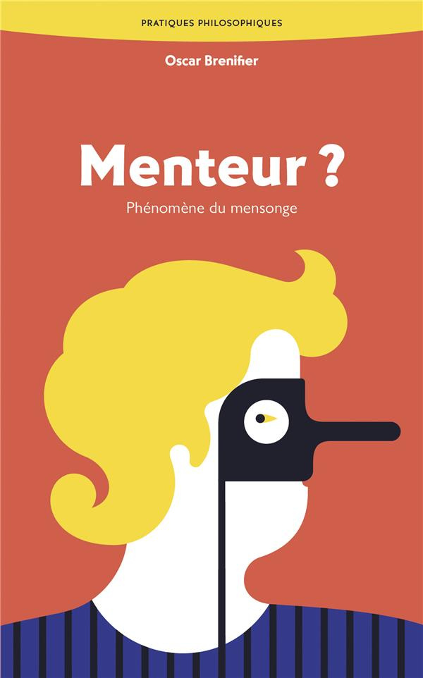 Menteur ? Phénomène du mensonge