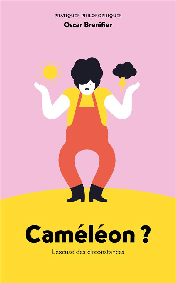 Caméléon ? L’excuse des circonstances